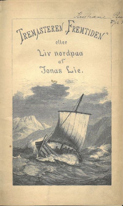 Tremasteren “Fremtiden” eller livet nordpaa. En…