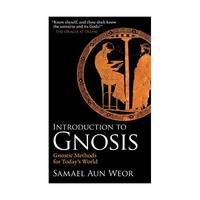 Introduction to Gnosis: Practical Steps Towards Genuine Happiness