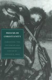 Muscular Christianity: Embodying the Victorian Age