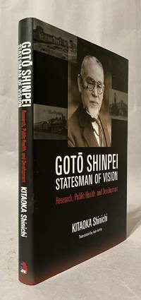 Goto Shinpei: Statesman of Vision