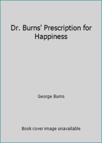 Dr. Burns' Prescription for Happiness