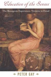 Education of the Senses : Victoria to Freud