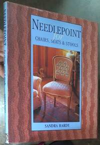 Needlepoint for Chairs, Seats &amp; Stools by Hardy, Sandra - 1995