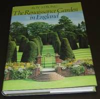 The Renaissance Garden in England by Strong, Roy - 1979