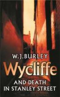 Wycliffe and Death in Stanley Street
