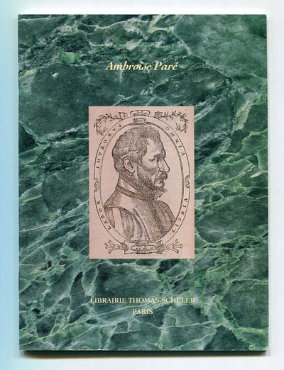 Ambroise Paré. Libraire Thomas-Scheler.…