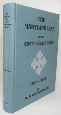 cover of THE MARYLAND LINE IN THE CONFEDERATE ARMY. 1861-1865.