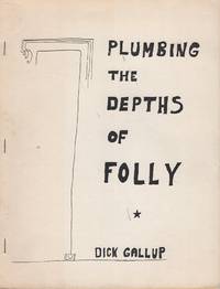 Plumbing the Depths of Folly by Dick Gallup - 1983-01-01