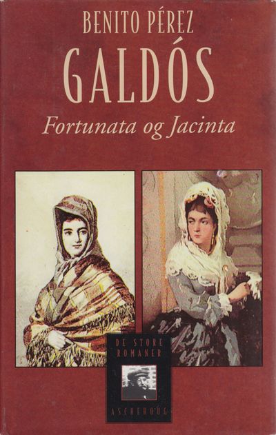 Fortunata og Jacinta. Oversatt av Kari og Kjell…