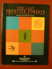 cover of The Last Frontier Forests: Ecosystems & Economics on the Edge