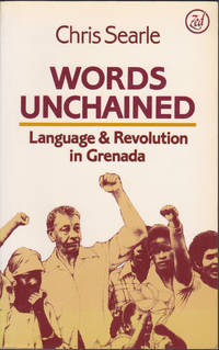image of Words Unchained : Language and Revolution in Grenada
