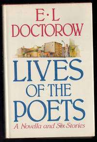 Lives of the Poets: Six Stories and a Novella