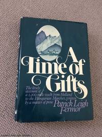 A Time of Gifts (1st US edition)