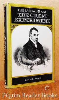 The Baldwins and the Great Experiment. by Baldwin, R. M. and J - 1969