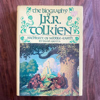 The Biography of JRR. Tolkien: Architect of Middle Earth J. R.