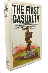35+ The First Casualty: The War Correspondent As Hero &amp; Myth-Maker From The Crimea To Iraq PNG