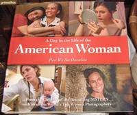 cover of A Day in the Life of the American Woman: How We See Ourselves