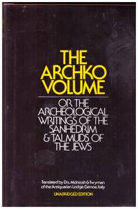 THE ARCHKO VOLUME by McIntosh, M., Dr.; Twyman, Dr.  (translators) - 1975