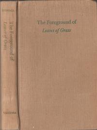 THE FOREGROUND OF LEAVES OF GRASS.