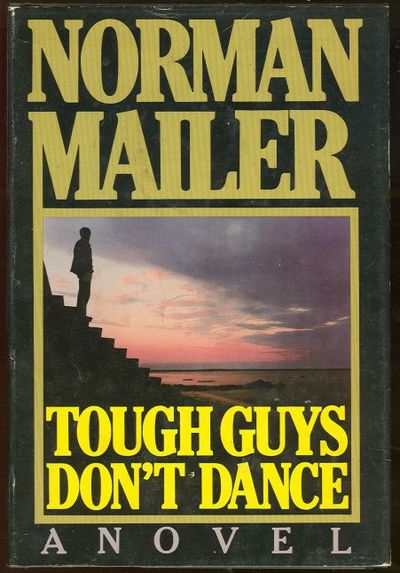 Mailer, Norman - Tough Guys Don't Dance