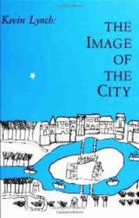 The Image of the City by Lynch, Kevin - 2009-06-05