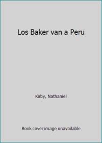 Los Baker van a Peru