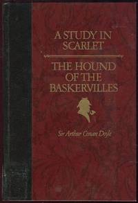 STUDY IN SCARLET AND THE HOUND OF THE BASKERVILLES