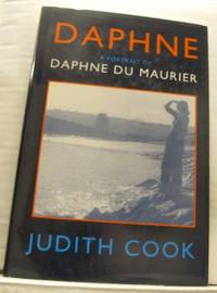 Daphne. A Portrait of Daphne Du Maurier.