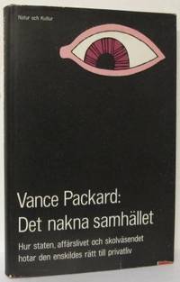 Det nakna samhället. Hur staten, affärslivet och…