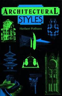 Architectural Styles. An Historical Guide to…