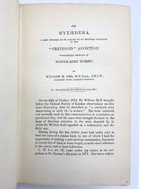 "On myxedema: A term proposed to be applied to an essential condition in the ‘Cretinoid' Affection Occasionally Observed in Middle-Aged Women." In: Medico-Chirurgical Transactions. Volume 61