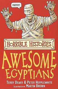 The Awesome Egyptians (Horrible Histories) (Horrible Histories) (Horrible Histories) [Paperback]...