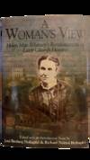 A Woman's View; Helen Mar Whitney's Reminiscences of Early Church History