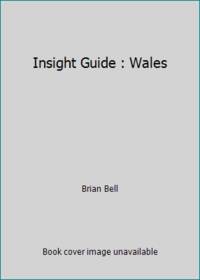 Insight Guide : Wales