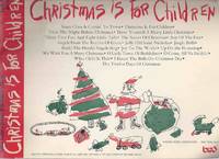 cover of Christmas is for Children Easy Piano with Big Notes / Words / Chords ( Christmas Songs / Carols -inc. Santa Claus is Coming to Town; Star of the East; Jingle Bells; Hark The Herald Angels Sing; Joy to the World; What Child is This; etc)