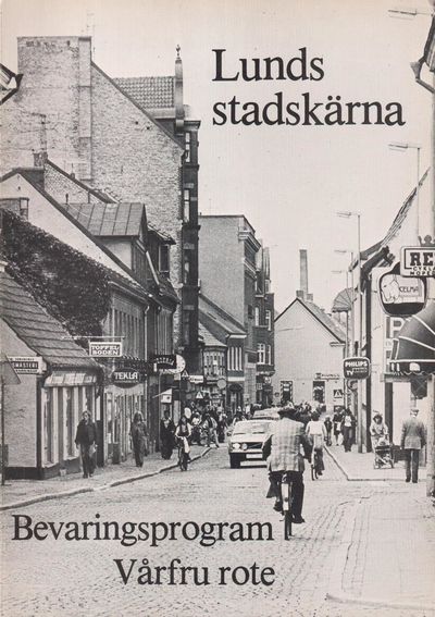 Lunds stadskärna. Bevaringsprogram. Vårfru rote.…