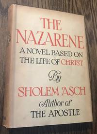 The Nazarene: A Novel Based on the Life of Christ.