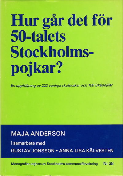 Hur går det för 50-talets Stockholmspojkar ? En…
