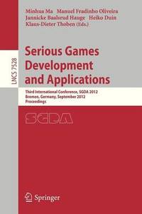 Serious Games Development and Applications: Third International Conference, SGDA 2012, Bremen,...