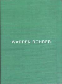 WARREN ROHRER by CARRIER, David and Elaine Mehalakes (Text); Warren Rohrer - (2016)