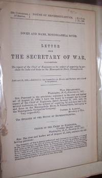 LOCKS AND DAMS, MONONGAHELA RIVER [w/ nine maps and plans, many folding]  Letter from the Acting Secretary of War with a letter from the Chief of  Engineers