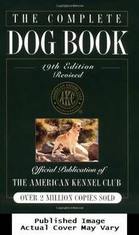 The Complete Dog Book, 19th Edition