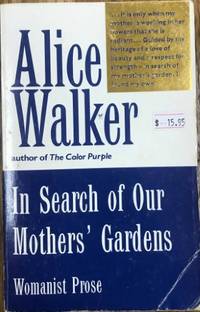 cover of In Search of Our Mothers' Gardens : Womanist Prose
