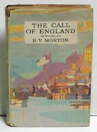 The Call of England by Morton, H.V - 1931