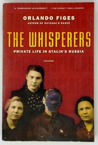 The Whisperers: Private Life in Stalin's Russia