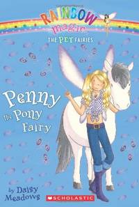 Penny the Pony Fairy (Rainbow Magic: The Pet Fairies, 7)