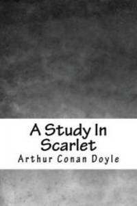 A Study In Scarlet by Arthur Conan Doyle - 2017-08-12