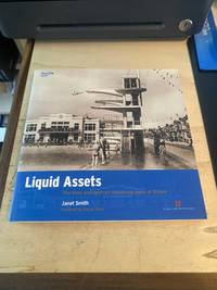 Liquid Assets: The Lidos and Open Air Swimming Pools of Britain