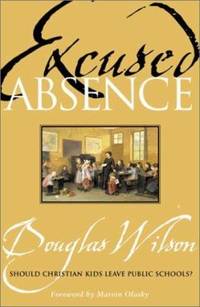 Excused Absence : Should Christian Kids Leave Public Schools?