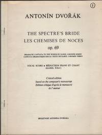 image of The Spectre's Bride / Les Chemises De Noces Opus 69. Vocal Score. Critical Edition Based on the Composer's Manuscript